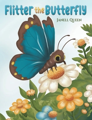 Flitter the Butterfly by Queen, Janell
