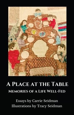 A Place at the Table by Seidman, Carrie