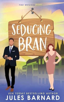 Seducing Bran by Barnard, Jules