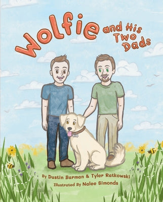 Wolfie and His Two Dads by Barman, Dustin