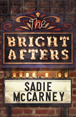 The Bright Afters by McCarney, Sadie