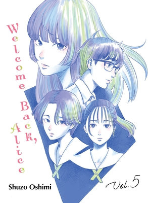 Welcome Back, Alice 5 by Oshimi, Shuzo