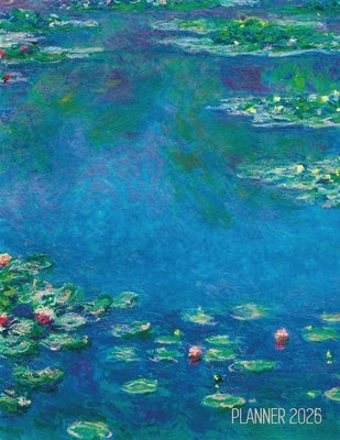 Claude Monet Daily Planner 2026: Water Lilies Painting Artistic French Impressionism Art Flower Organizer by Press, Shy Panda