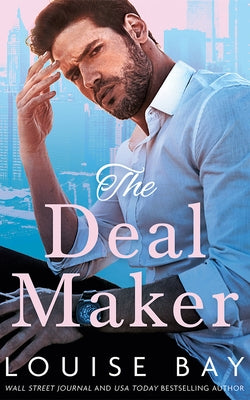 The Deal Maker by Bay, Louise