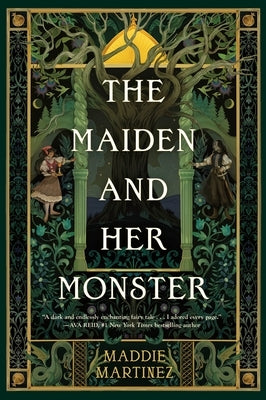 The Maiden and Her Monster by Martinez, Maddie