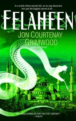 Felaheen by Grimwood, Jon Courtenay