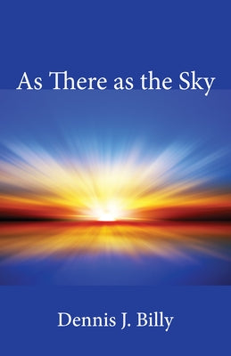 As There as the Sky by Billy, Dennis J. Cssr