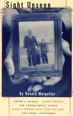 Sight Unseen and Other Plays by Margulies, Donald