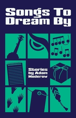 Songs to Dream By by Moderow, Adam