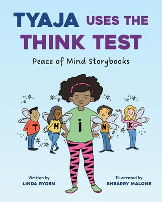 Tyaja Uses the Think Test by Ryden, Linda