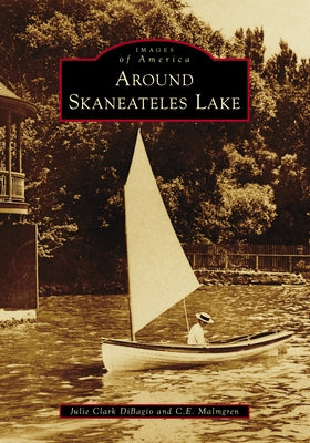 Around Skaneateles Lake by Dibagio, Julie Clark