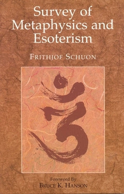 Survey of Metaphysics by Schuon, Frithjof