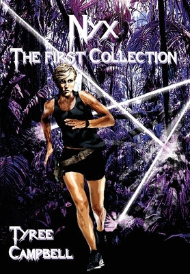 Nyx: The First Collection by Campbell, Tyree