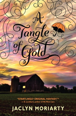 A Tangle of Gold (the Colors of Madeleine, Book 3): Volume 3 by Moriarty, Jaclyn