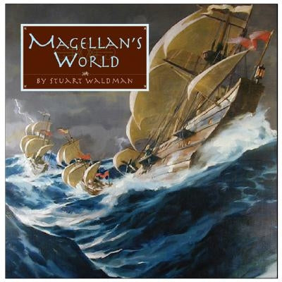 Magellan's World by Waldman, Stuart