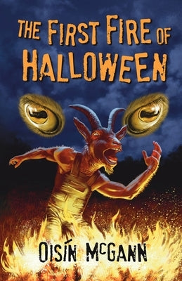 The First Fire of Halloween by McGann, OisÃ­n