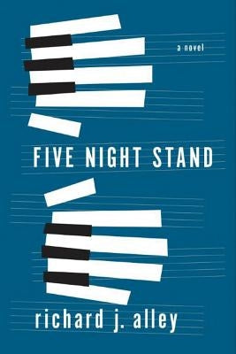 Five Night Stand by Alley, Richard J.
