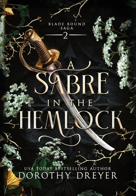 A Sabre in the Hemlock by Dreyer, Dorothy
