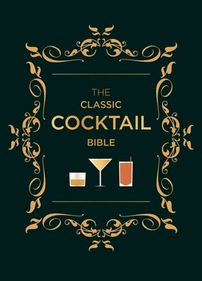 The Classic Cocktail Bible by Hamlyn