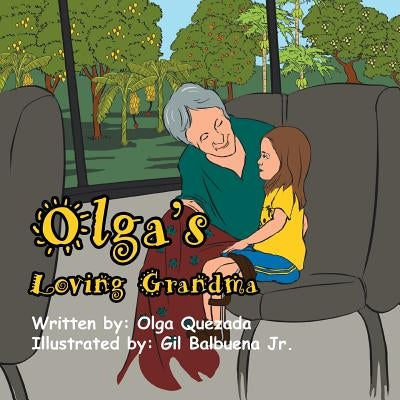 Olga's Loving Grandma by Quezada, Olga