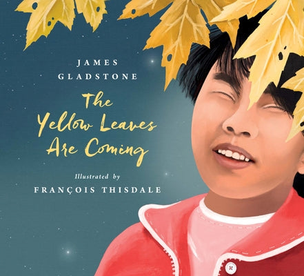 The Yellow Leaves Are Coming by Gladstone, James