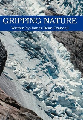 Gripping Nature by Crandall, James Dean