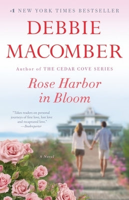 Rose Harbor in Bloom by Macomber, Debbie