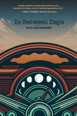 In-Between Days by Desjardins, Nick