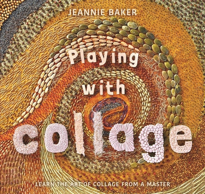 Playing with Collage by Baker, Jeannie