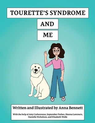 Tourette's Syndrome and Me by Bennett, Anna