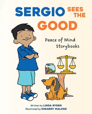 Sergio Sees the Good by Ryden, Linda
