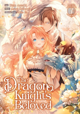 The Dragon Knight's Beloved (Manga) Vol. 7 by Orikawa, Asagi