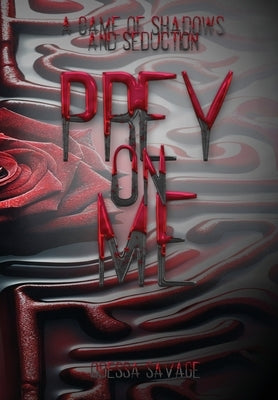 Prey On Me by Savage, Odessa