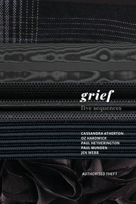 Grief: Five sequences by Atherton, Cassandra