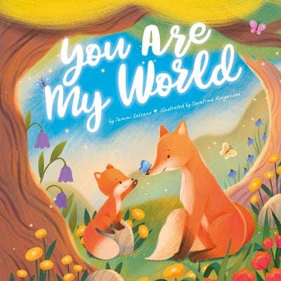 You Are My World by Clever Publishing