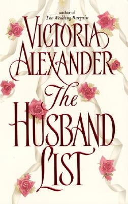 The Husband List by Alexander, Victoria
