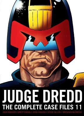 Judge Dredd: The Complete Case Files 11 by Wagner, John