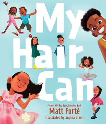 My Hair Can by FortÃ©, Matt