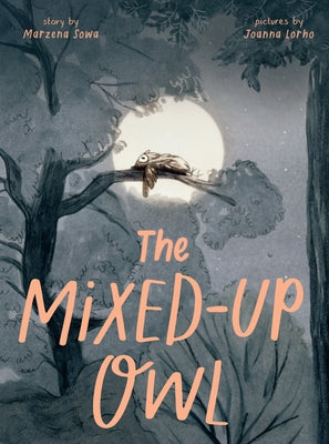 The Mixed-Up Owl by Sowa, Marzena