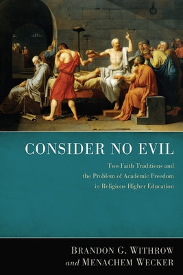 Consider No Evil by Withrow, Brandon G.