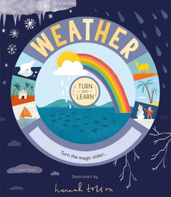 Turn and Learn: Weather by Otter, Isabel