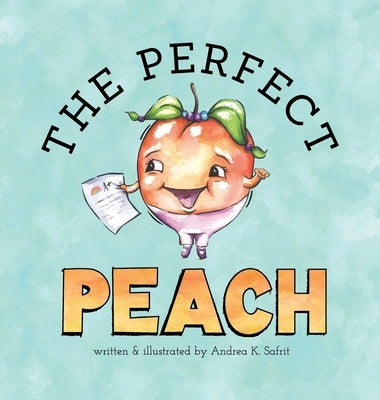 The Perfect Peach by Safrit, Andrea K.