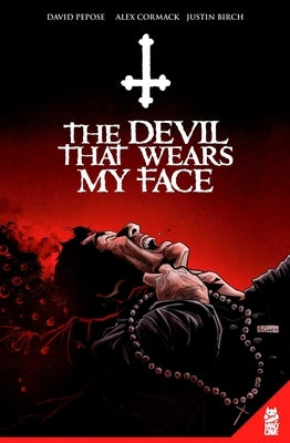 The Devil That Wears My Face Gn by Pepose, David