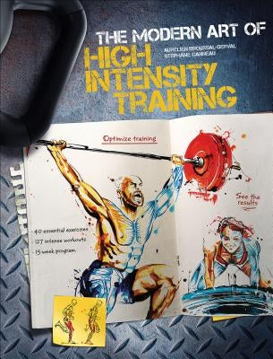 The Modern Art of High Intensity Training by Broussal-Derval, Aurelien