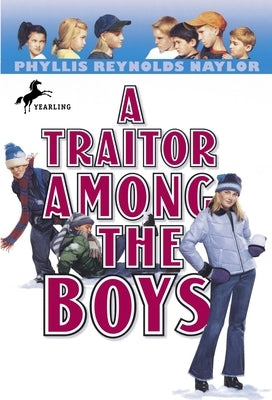 A Traitor Among the Boys by Naylor, Phyllis Reynolds
