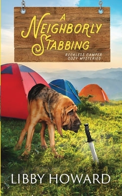 A Neighborly Stabbing by Howard, Libby