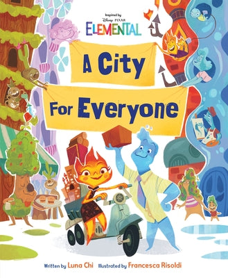 Disney/Pixar Elemental a City for Everyone by Chi, Luna