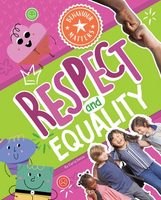 Respect and Equality by Delos, Carla