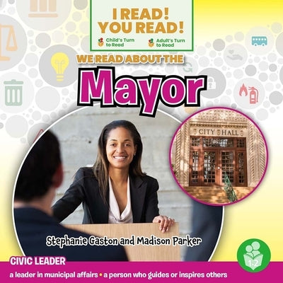 We Read about the Mayor by Gaston, Stephanie