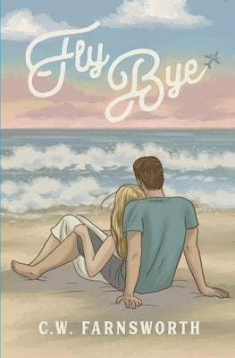 Fly Bye by Farnsworth, C. W.